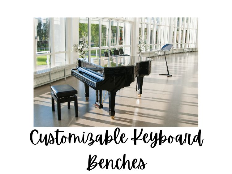 Customizable Keyboard Benches