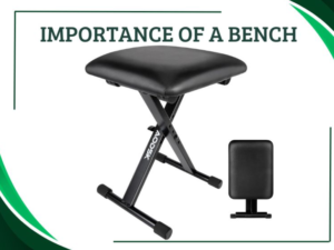 Why Your Keyboard Bench Matters as Much as Your Keyboard