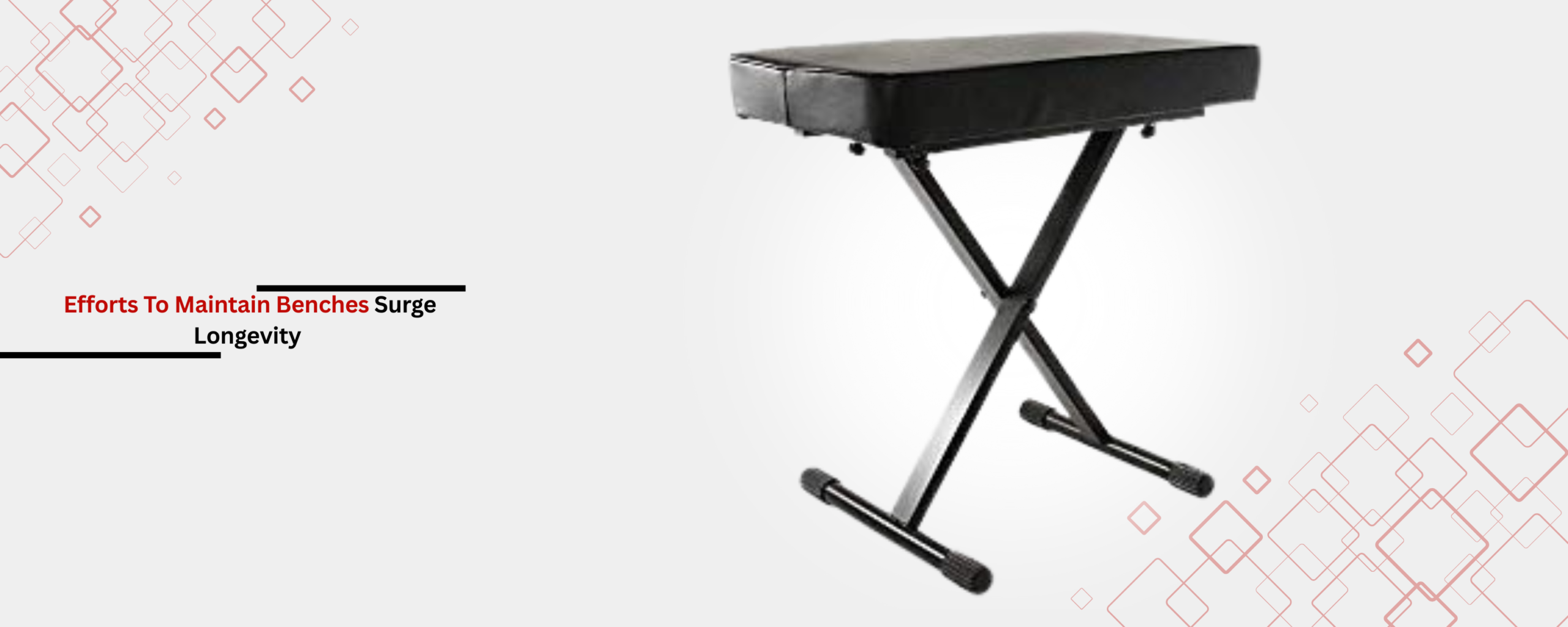 Small Efforts To Maintain Benches Surge Longevity