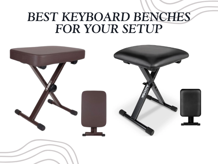 Which Piano Bench is Best for Your Keyboard Setup?