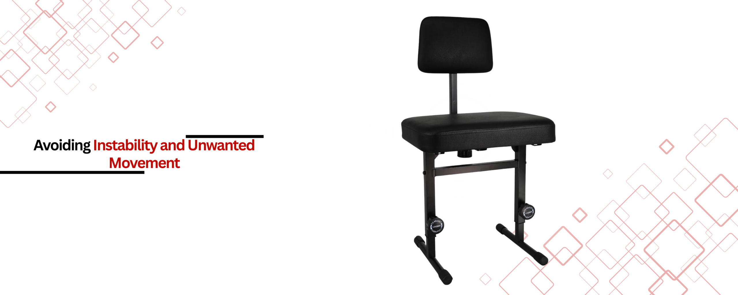 Safety Measures: Avoiding Instability and Unwanted Movement