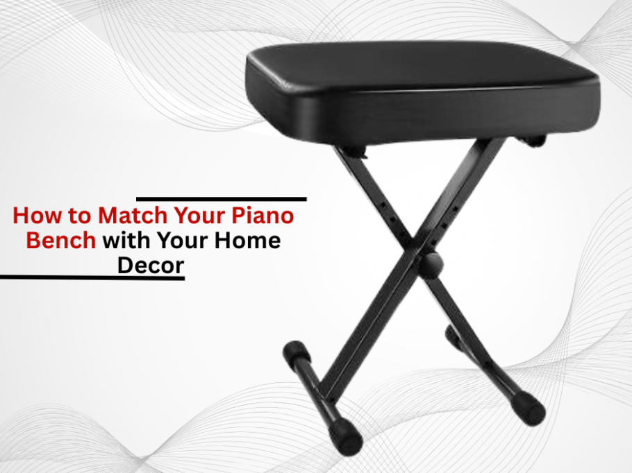 how to match your piano bench