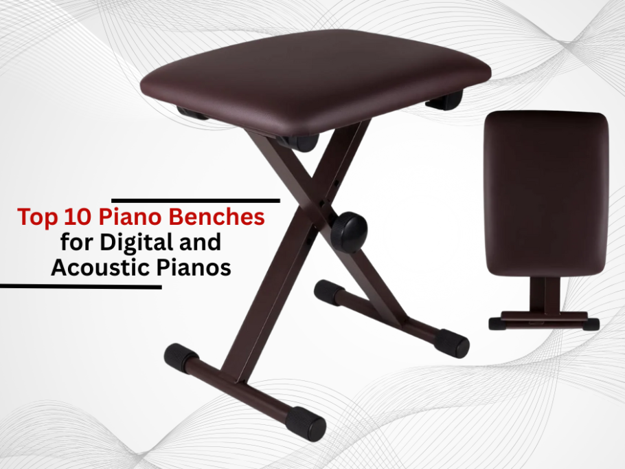 Top 10 piano benches for digital and acoustic pianos