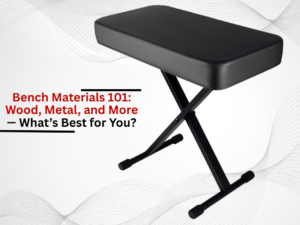 Bench Materials 101: Wood, Metal, and More— What’s Best for You?