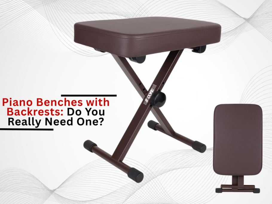 Piano Benches with Backrests: Do You Really Need One?