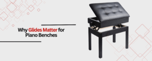 Best Piano Bench Glides for Hardwood Floors