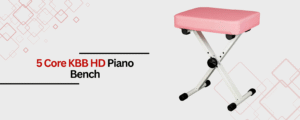5 Core KBB HD Piano Bench