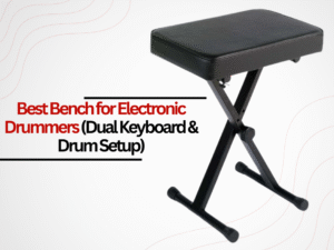 best bench for electronic drummers