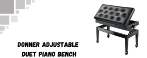 Donner Duet Adjustable Height Piano Bench