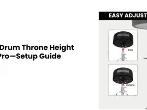 Adjusting Drum Throne Height Like a Pro—Setup Guide
